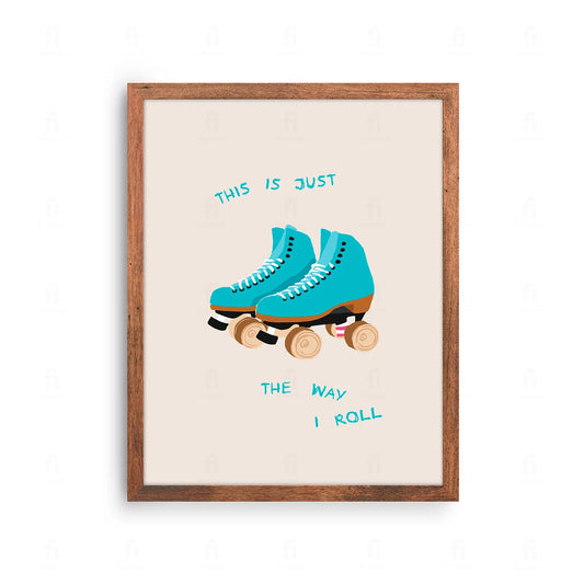 Plakat z kolorową grafiką w stylu retro przedstawiającą wrotki i napis "Tak toczy się moje życie".