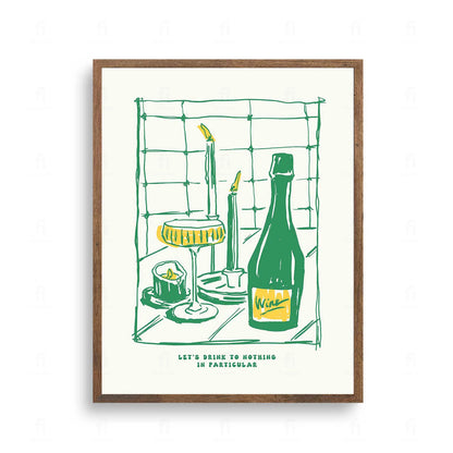 Plakat ze stylową grafiką typograficzną z napisem "Let's Drink to Nothing in Particular"