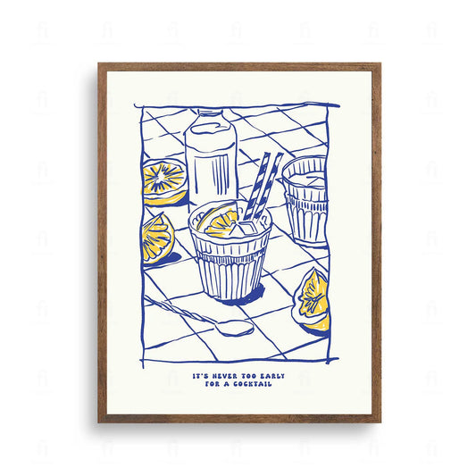 Plakat z zabawną grafiką i typografią z napisem "Never Too Early for a Cocktail".
