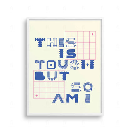  Plakat z minimalistyczną grafiką z mocnym napisem "TOUGH"
