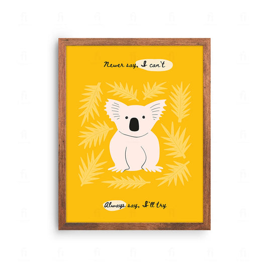 Plakat z uroczą grafiką przedstawiającą koalę na gałęzi i motywujący napis.
